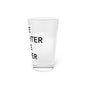 Like Daughter Like Father Pint Glass, 16oz
