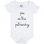 Pee On The Patriarchy Funny Baby Onesie 6 Month