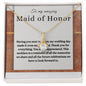 To My Amazing Made Of Honor Stunning Gift | Perfect Gift For Your Maid Of Honor