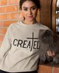 Created With A Purpose Crewneck Pullover Sweatshirt | God, Church, Loved By God, Perfect Gift for Her or Him