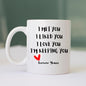 I'm Keeping You | White Mug Gift