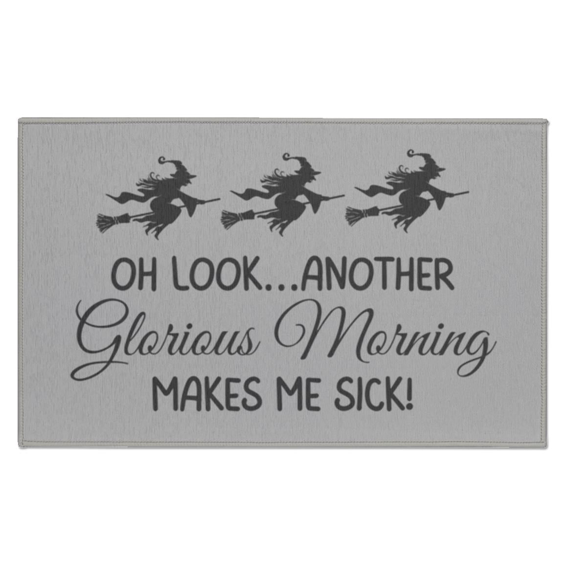 Oh Look Another Glorious Morning Makes Me Sick Home Decor Indoor Mat | Halloween Decorations