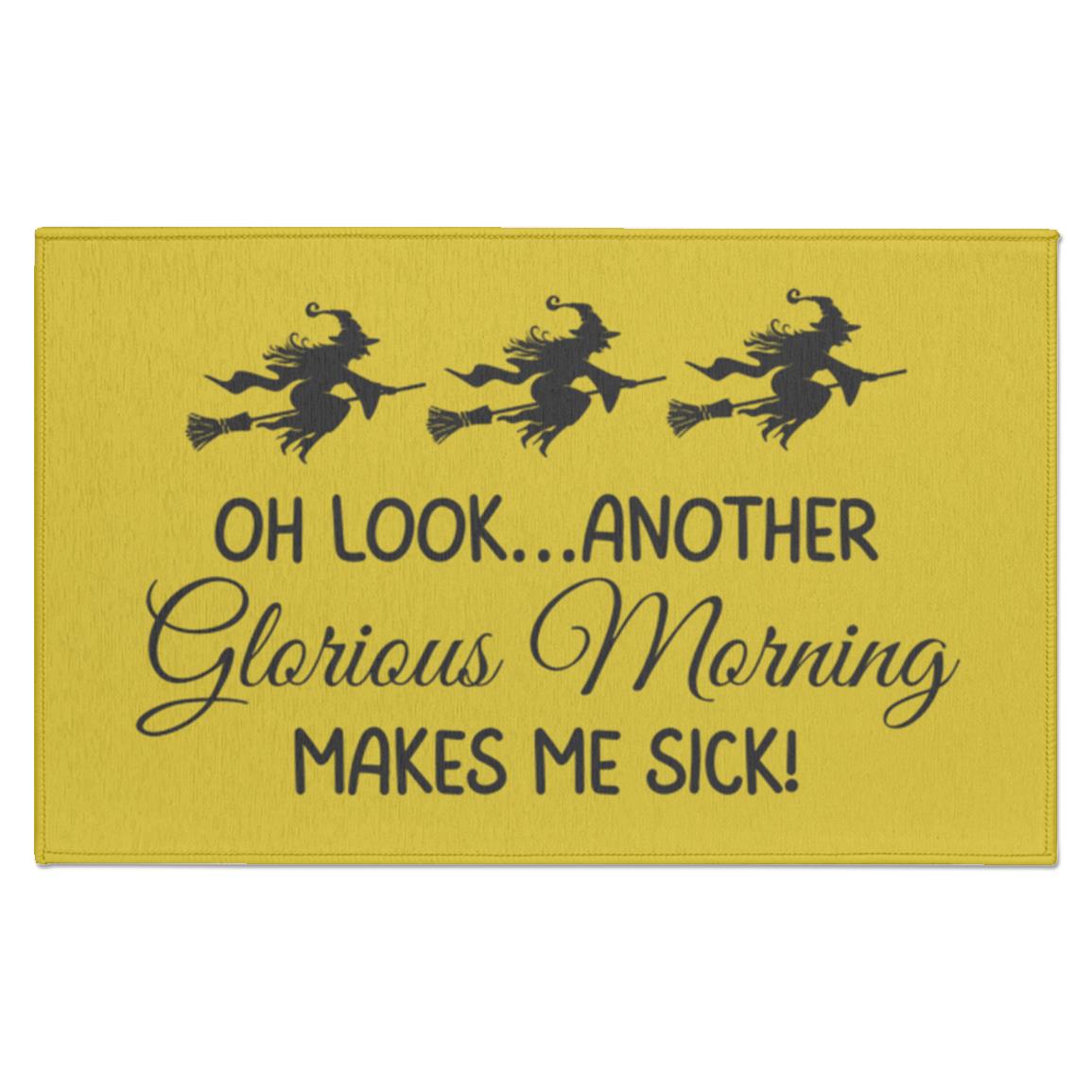 Oh Look Another Glorious Morning Makes Me Sick Home Decor Indoor Mat | Halloween Decorations