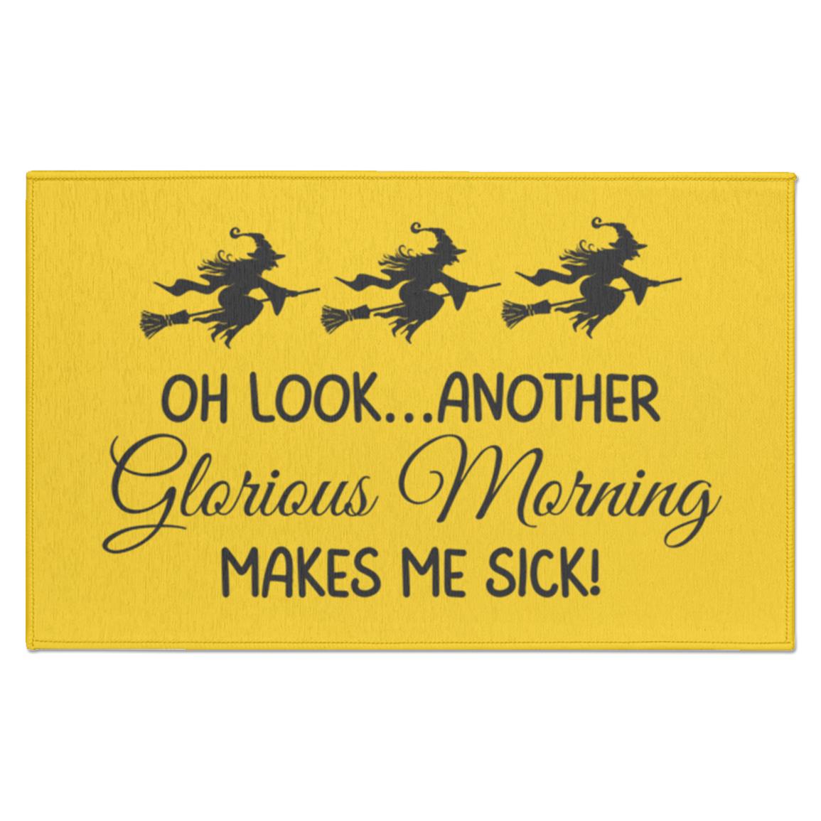 Oh Look Another Glorious Morning Makes Me Sick Home Decor Indoor Mat | Halloween Decorations