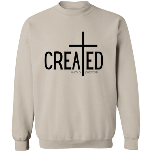 Created With A Purpose Crewneck Pullover Sweatshirt | God, Church, Loved By God, Perfect Gift for Her or Him