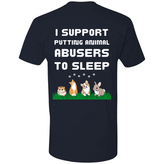 I Support Putting Animal Abusers To Sleep Tee