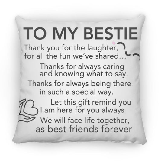 To My Bestie Medium Square Pillow | Perfect Gift for Best Friend | Meaningful Birthday Gift for Friends