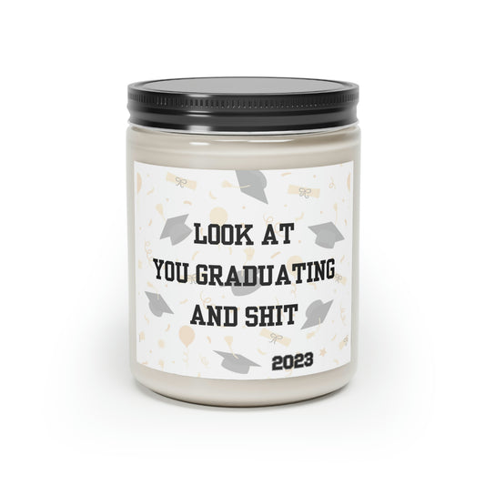 Look At You Graduating and Shit Scented Candle, 9oz | Perfect Graduation Gift