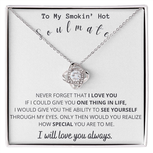 Love Knot Necklace for Smokin' Hot Soulmate